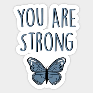 You are Strong Sticker